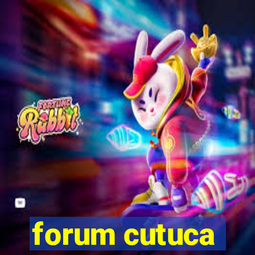 forum cutuca